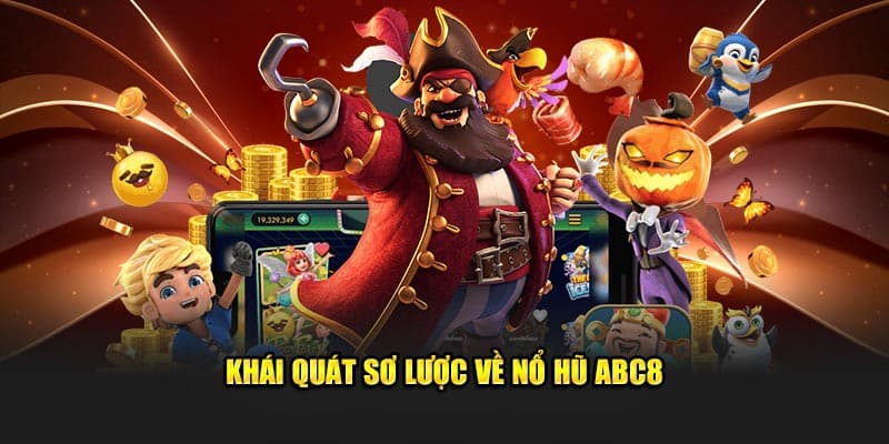 nổ hũ abc8 Cách chơi nổ hũ abc8