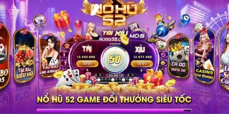 nổ hũ 52 Chiến thuật giúp bạn gia tăng cơ hội trúng jackpot tại nổ hũ 52
